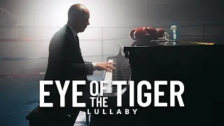 Eye of the Tiger - Survivor (Lullaby Version) The Piano Guys