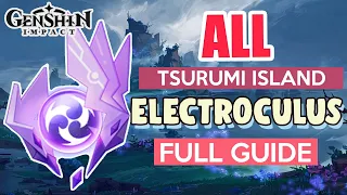 How to: GET ALL ELECTROCULUS COMPLETE GUIDE FULL TUTORIAL | Tsurumi Island | Genshin Impact