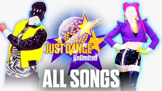 ALL JUST DANCE UNLIMITED SONGS (1-2021) COMPILATION [NO KIDS MODE & SPIN-OFFS]