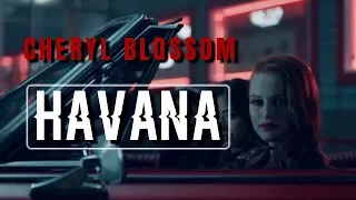 CHERYL BLOSSOM | HAVANA