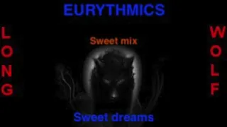 Eurythmics - Sweet dreams - Wolf Sweet mix