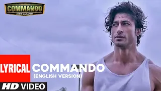 Commando - English Version (Lyrical) | Vidyut Jammwal, Adah Sharma, Esha Gupta | "Commando 2"