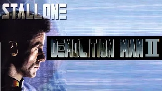 DEMOLITION MAN 2