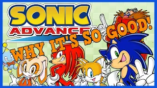 Sonic Advance Series - Why It's So Good!