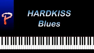 The HARDKISS – Blues Piano Tutorial MidiSheet Music