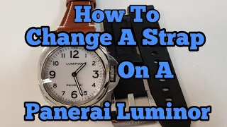 How to Change a Strap on a Panerai Luminor