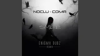 Smile (ENiGMA Dubz Remix)