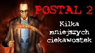 Postal 2 - Kilka mniejszych ciekawostek #1