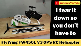 FlyWing FW450L V3 GPS RC helicopter tear down and closer look