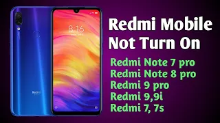 Redmi Note 7 Pro Suddenly Switched off not turn on | Mi Redmi mobile Not Turn On Problem Solve