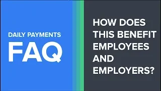 How does this benefit employees and employers? | DailyPay Inc.