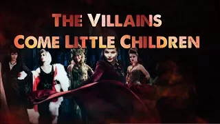 The OUAT Villains - Come Little Children