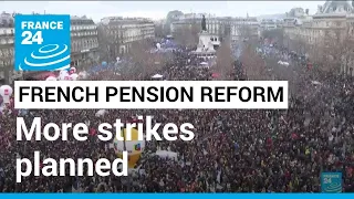 France pension reform: New strike planned as more than a million join protests • FRANCE 24 English