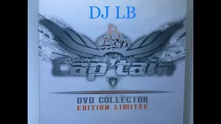 MIX Live du DVD Complexe Cap'tain set de DJ LB Année 2008