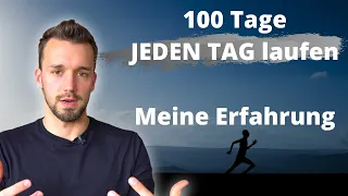 Das Selbstexperiment 100 TAGE LAUFEN (DAS ist passiert!)