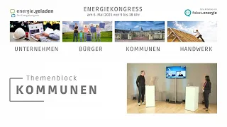 energie.geladen – Der Energiekongress 2021 | Themenblock Kommunen (5/7)