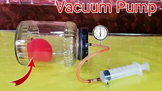 How to Make Vacuum pump And Vacuum Chamber at Home