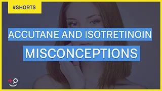 3 Misconceptions about Accutane or Isotretinoin #Shorts