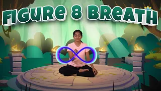 Breathing Exercise for Kids for Focus and Concentration | Kids Yoga | Figure 8 Breath | Yoga Guppy