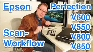 Scan photos, slides and negatives with Epson Perfection V600 - Complete Workflow in 2021