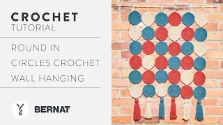 Crochet a Wall Hanging: Round In Circles Crochet Wall Hanging