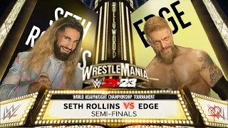 WWE 2K23 - WORLD HEAVYWEIGHT CHAMPIONSHIP TOURNAMENT : SEMI-FINALS [SETH ROLLINS vs. EDGE]
