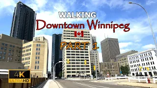 Walking in Winnipeg - Manitoba, Canada 🇨🇦 : Part 1 - Mix with City sound [4K UHD]