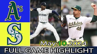 Seattle Mariners vs. Oakland Athletics (05/10/24) GAME HIGHLIGHTS | MLB Season 2024