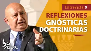 Reflexiones Gnósticas Doctrinarias // Entrevista N09 (con Subtítulos)