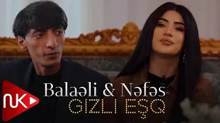 Balaeli & Nefes - Gizli Esq (Yeni Klip) 2023