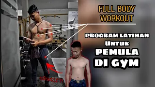 PROGRAM LATIHAN PALING EFEKTIF UNTUK PEMULA DI GYM | Full Body Workout for Beginner