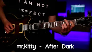 Mr.Kitty - After Dark - Ambient Rock Guitar