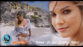 Kapral - Du Hast Extended Remix New Video HD 2021 @Music For Life