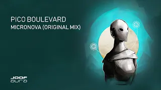 Pico Boulevard – Micronova (Original Mix)