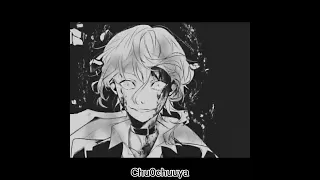 | Chuuya Nakahara | Edit | Drunk-Dazed | Bungou Stray Dogs |