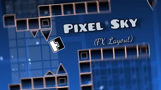 Pixel Sky (FX Layout) | Geometry Dash