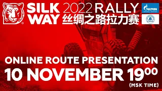 Silk Way Rally 2022 ONLINE ROUTE PRESENTATION