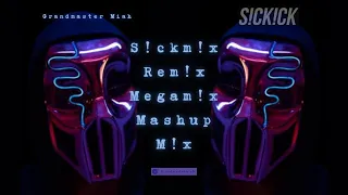 S!ck!ckMusic ♪ S!ckMusicM!x ♪ S!ckm!x ♪ Rem!x ♪ Megam!x ♪ Mashup ♪ Medley ♪ S!ck!ck & Miah ♪ Version