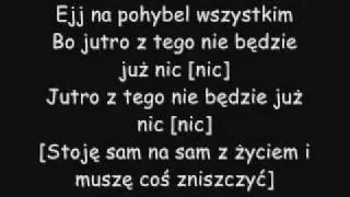 Pezet - Gdyby miało nie być jutra [tekst]