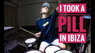 【I Took A Pill In Ibiza】(SeeB Remix)-Mike Posner Drum cover