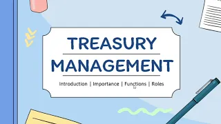 TREASURY MANAGEMENT  MEANING | FUNCTION | IMPORTANCE
