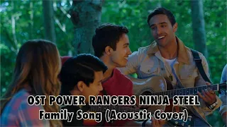 Family Song (Cover) | OST Power Rangers Ninja Steel | with lyrics