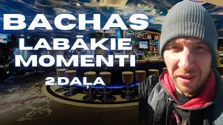 BACHAS LABĀKIE MOMENTI 2.DAĻA