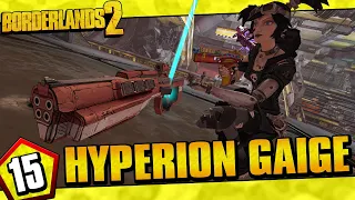 Borderlands 2 | Hyperion Allegiance Gaige Funny Moments And Drops | Day #15