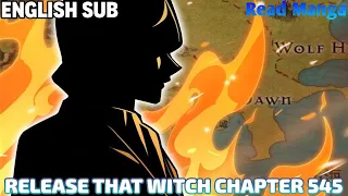 【《R.T.W》】Release that Witch Chapter 545 | The King’s Commission | English Sub