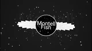 Montell Fish - And I'd go a thousand miles (slowed down)