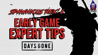 Early Game Expert Tips | Let's Play Days Gone