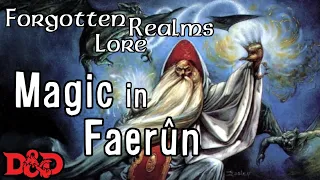 D&D Lore - Magic in Dungeons & Dragons