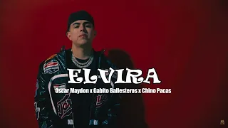 Oscar Maydon x Gabito Ballesteros x Chino Pacas - Elvira (Official Audio)