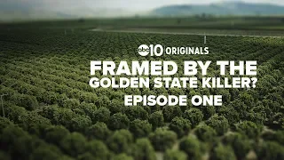 Framed by the Golden State Killer? | Part One